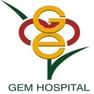 GEM Hospital and Research Centre