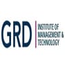 GRD Institute of Management and Technology - [GRD IMT]