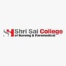 Shri Sai College of Nursing Paramedical - [SSCONP]