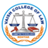 Vaish College of Law - [VCL]