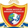 Imperial Institute of Management and Technology - [IIMT]