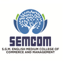 S G M English Medium College of Commerce and Management - [SEMCOM]
