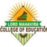 Lord Mahavira College of Education