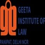 Geeta Institute of Law - [GIL]