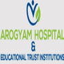 Arogyam Hospital & Educational Trust