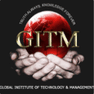 Global Institute of Technology and Management - [GITM]