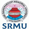 Shri Ramswaroop Memorial University - [SRMU]