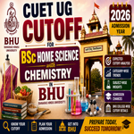 CUET UG Cutoff for BSc Home Science with Chemistry in BHU