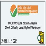 CUET 2023 June 2 Exam Analysis Check Difficulty Level Highest Weightage