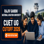 Rajiv Gandhi National Aviation University CUET UG 2026 Cutoff