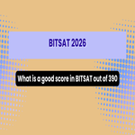 What is a good score in BITSAT out of 390