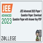 JEE Advanced 2023 Paper 1 Question Paper Download Question Paper with Answer Key PDF