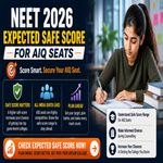 Expected NEET 2026 Safe Score for AIQ Seats