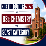 CUET DU Cutoff for BSc Chemistry for SC ST Category