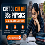 CUET DU Cutoff for BSc Physics General Category 2026