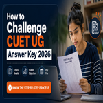 How to Challenge CUET UG Answer Key 2026