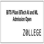 BITS Pilani BTech AI and ML Admission Open