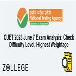 CUET 2023 June 7 Exam Analysis Check Difficulty Level Highest Weightage
