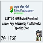 CUET UG 2023 Revised Provisional Answer Keys Released by NTA No Fee for Reporting Errors