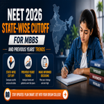 State wise NEET 2026 Cutoff for MBBS and Previous Years Trends
