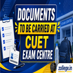 Documents Required at CUET Exam Center
