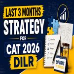 Last 3 Months Strategy for CAT 2026 DILR