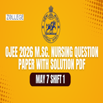 OJEE 2026 May 7 Shift 1 M Sc Nursing 2026 Question Paper with Solution PDF