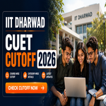 IIT Dharwad CUET Cutoff 2026