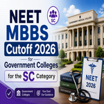 NEET MBBS Cutoff 2026 for Government Colleges for the SC Category