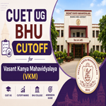 CUET UG BHU Cutoff for Vasant Kanya Mahavidyalaya VKM