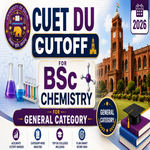 CUET DU cutoff for BSc Chemistry for General Category