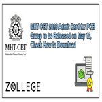 MHT CET 2023 Admit Card for PCB Group to be Released on May 10 Check How to Download