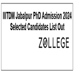 IIITDM Jabalpur PhD Admission 2024 Selected Candidates List Out