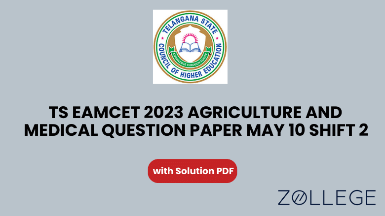 TS EAMCET 2023 Agriculture and Medical May 10 Shift 2 Question Paper With Solutions PDF