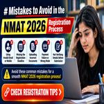 Mistakes to Avoid in the NMAT 2026 Registration Process