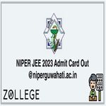 NIPER JEE 2023 Admit Card Out niperguwahati ac in