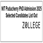 NIT Puducherry PhD Admission 2025 Selected Candidates List Out