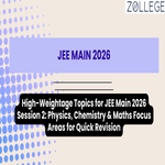High Weightage Topics for JEE Main 2026 Session 2