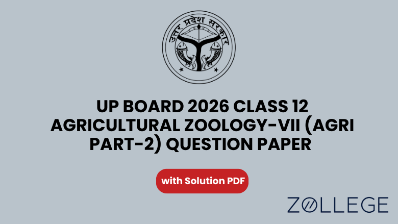 UP Board 2026 Class 12 Agricultural Zoology-VII (Agri Part-2) Question Paper with Solution PDF