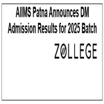 AIIMS Patna Announces DM Admission Results for 2025 Batch