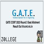 GATE CCMT 2023 Round 3 Seat Allotment Result Out ccmt nic in
