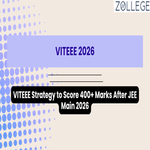 VITEEE Strategy to Score 400 Plus Marks After JEE Main 2026