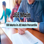 100 Marks in JEE Main Percentile