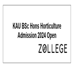 KAU BSc Hons Horticulture Admission 2024 Open