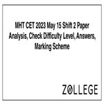 MHT CET 2023 May 15 Shift 2 Paper Analysis Check Difficulty Level Answers Marking Scheme