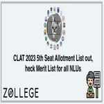 CLAT 2023 5th Seat Allotment List out Check Merit List for all NLUs