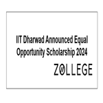 IIT Dharwad Announced Equal Opportunity Scholarship 2024