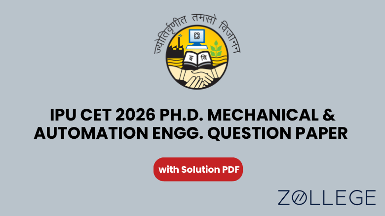 IPU CET 2026 Ph.D. Mechanical & Automation Engg. Question Paper with Solution PDF
