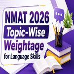 NMAT 2026 Topic Wise Weightage for Language Skills