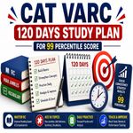 CAT VARC 120 Day Study Plan for 99 Percentile Score